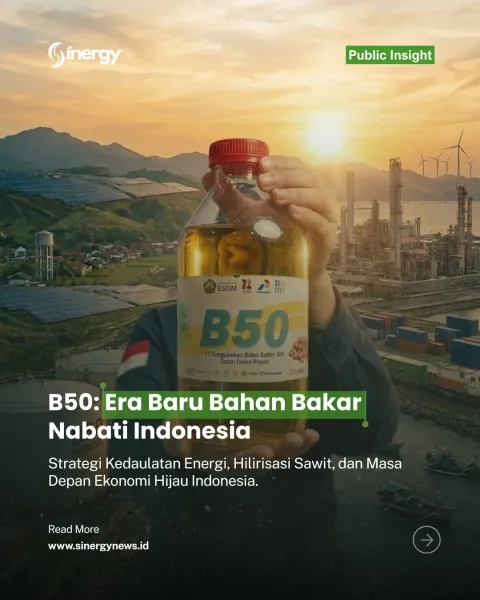 B50: Era Baru Bahan Bakar Nabati Indonesia