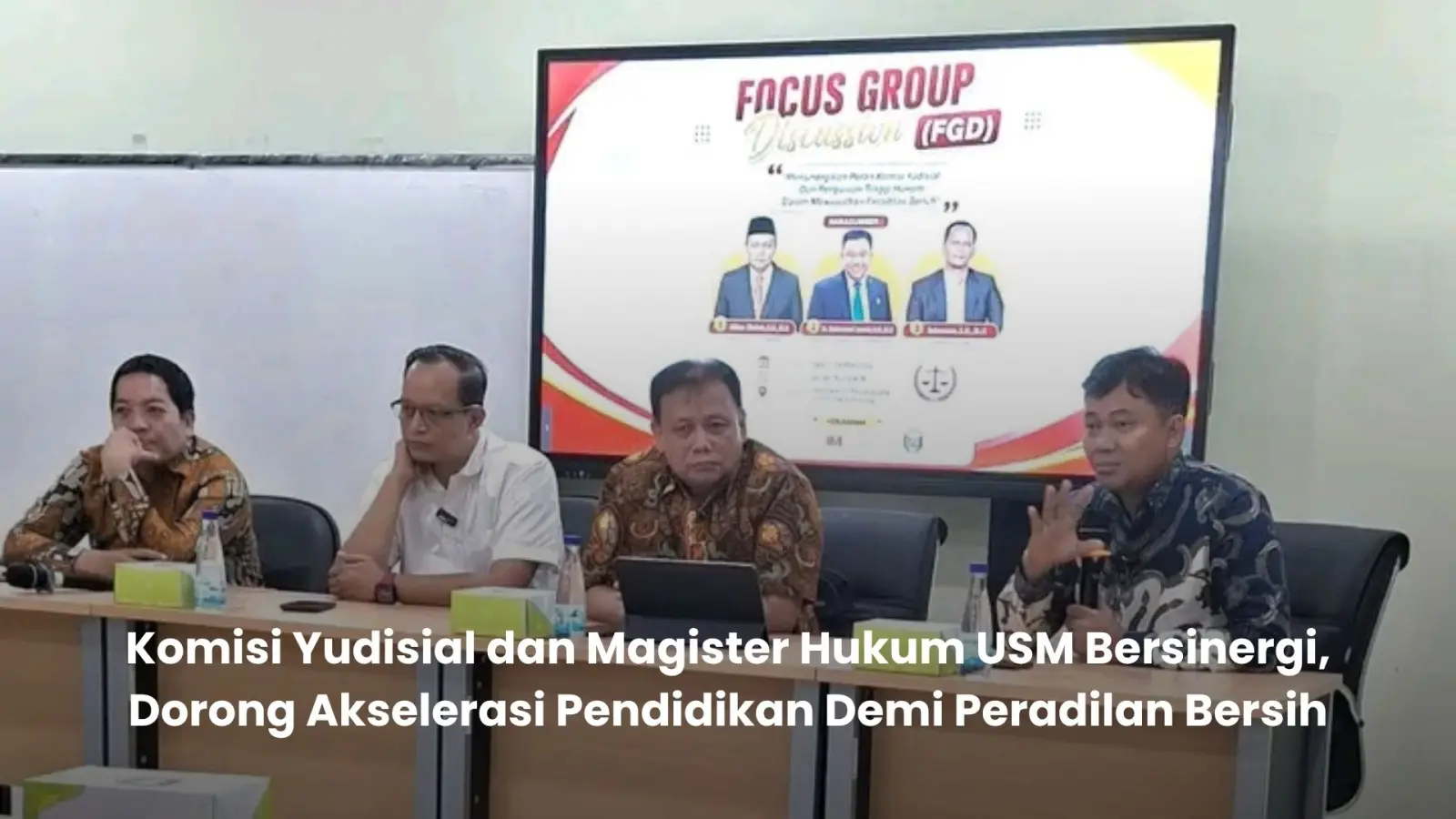 Komisi Yudisial dan Magister Hukum USM Bersinergi, Dorong Akselerasi Pendidikan Demi Peradilan Bersih