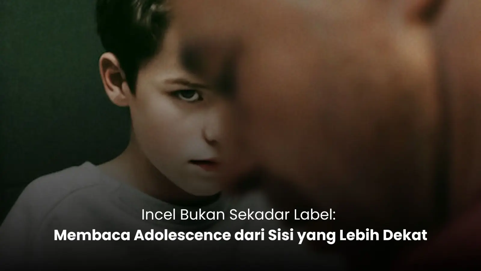 Incel Bukan Sekadar Label, Membaca Kriminogen dalam Series Adolescence