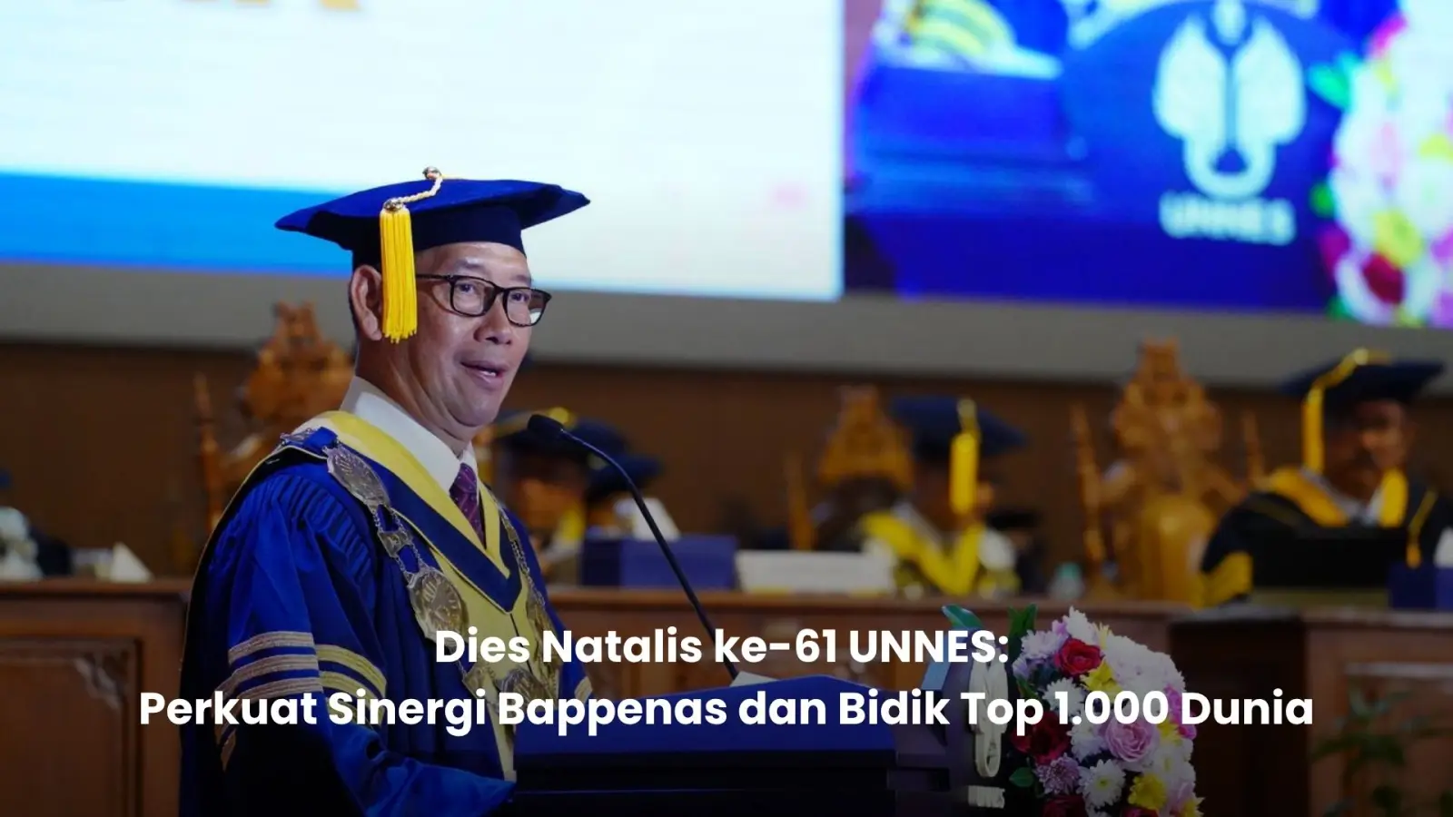 Dies Natalis ke-61 UNNES: Perkuat Sinergi Bappenas dan Bidik Top 1.000 Dunia