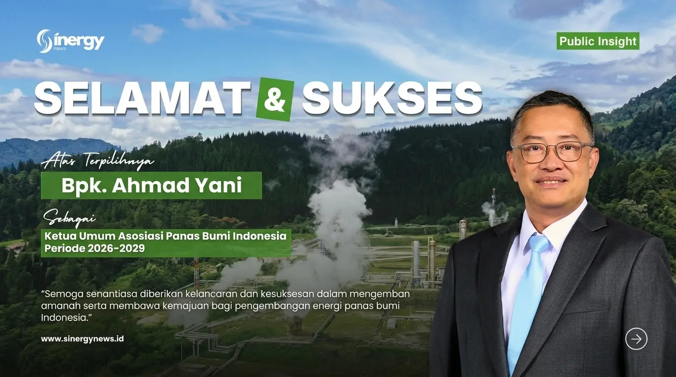 Ahmad Yani Nahkodai Asosiasi Panas Bumi Indonesia Periode 2026–2029