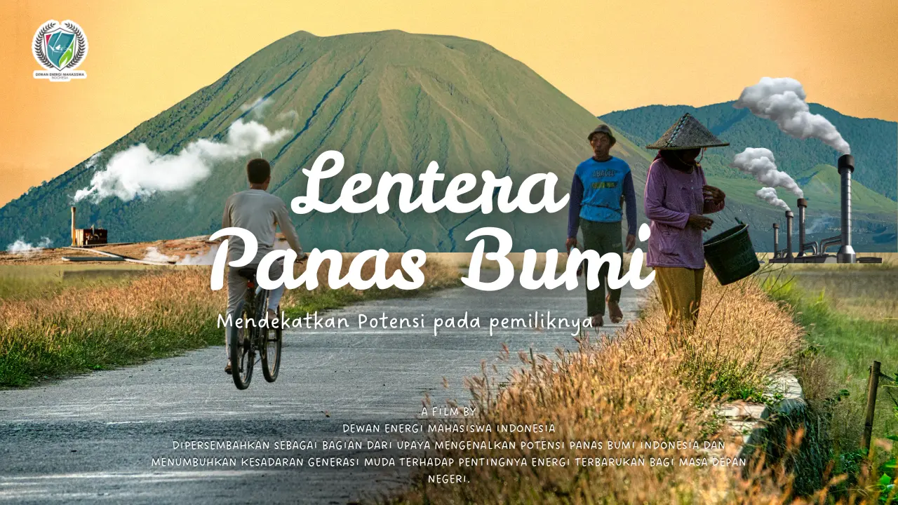 Lentera Panas Bumi: Mendekatkan Potensi pada Pemiliknya